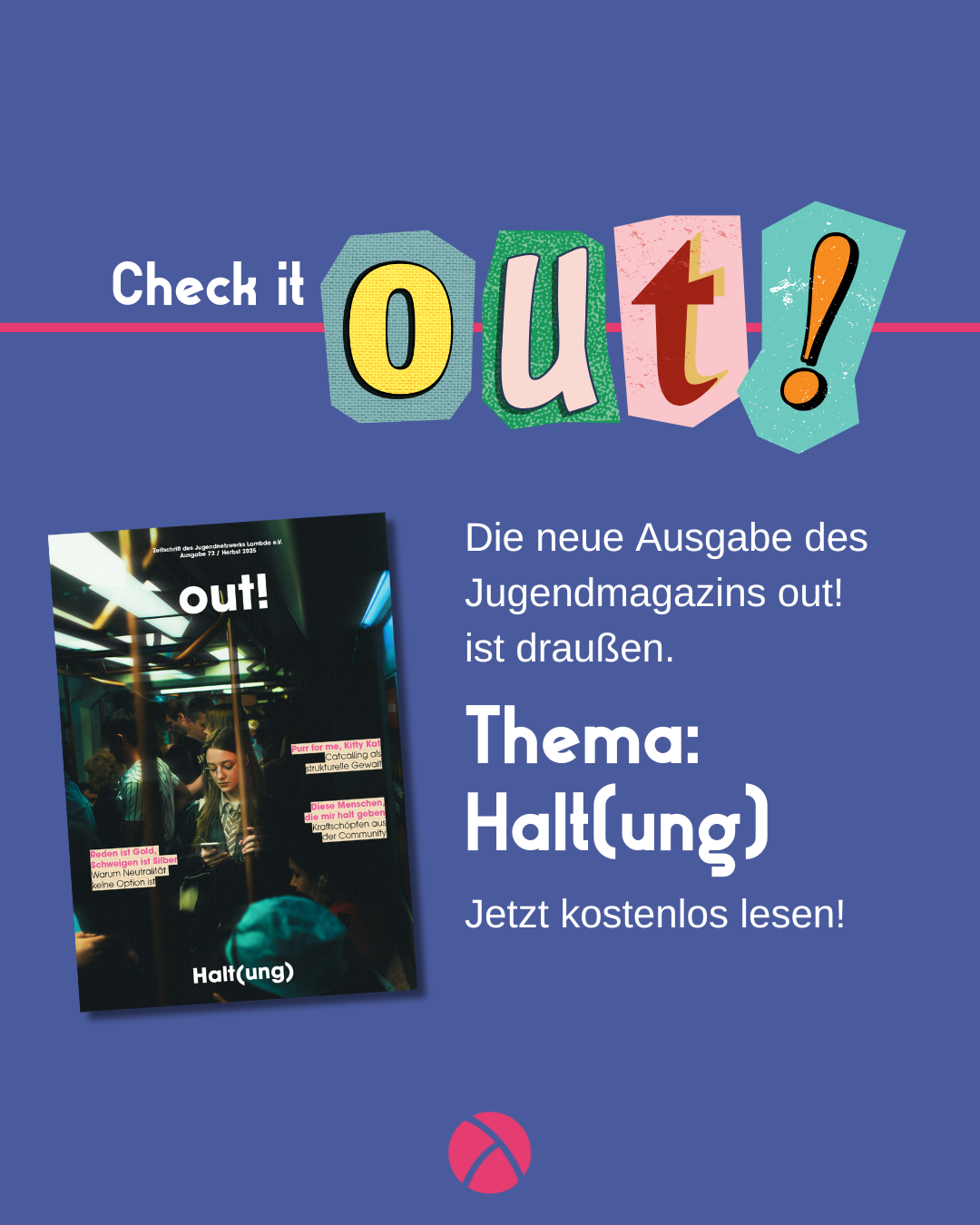 Check it out! Nr. 72 | Thema: Halt(ung)