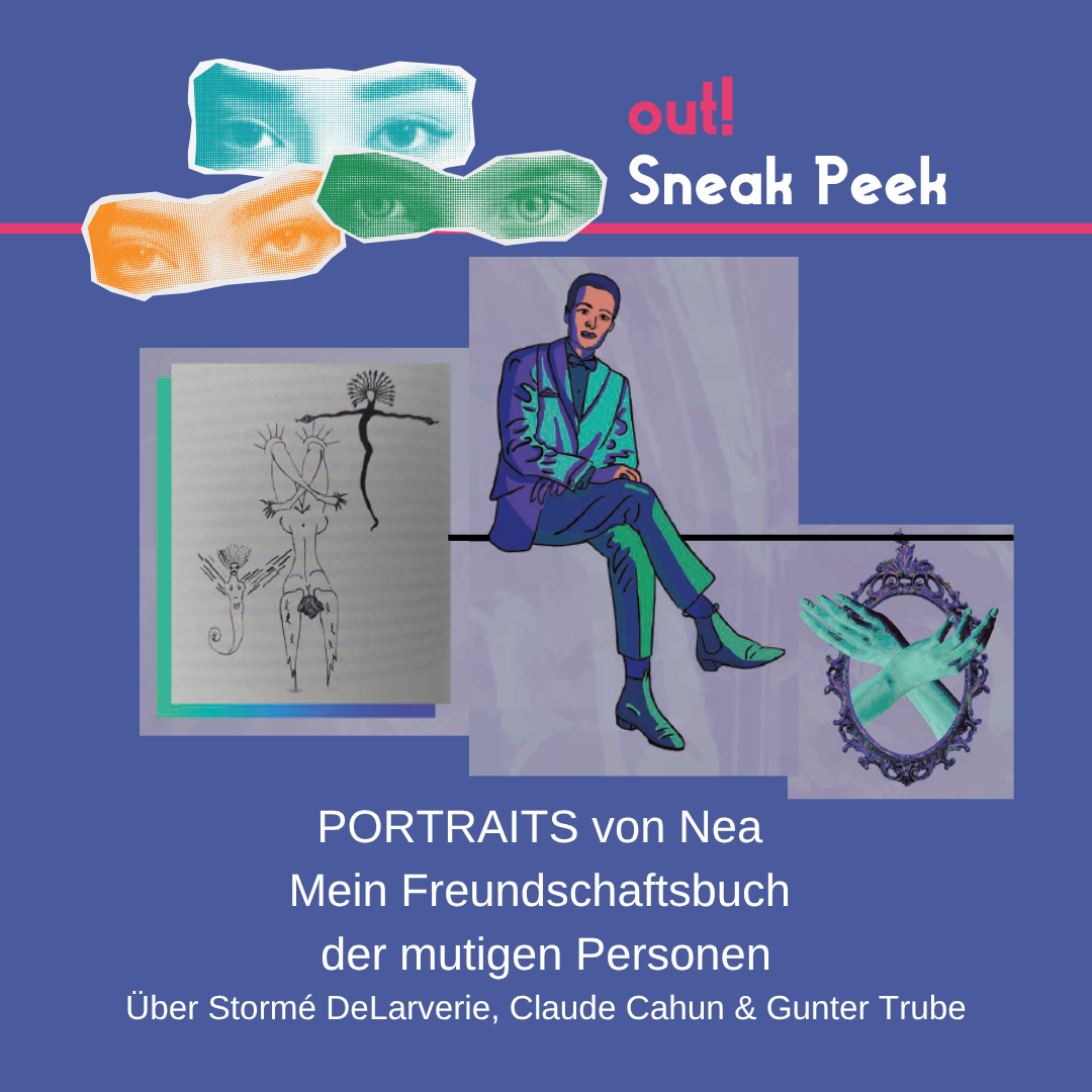 Der Hintergrund ist dunkelblau. Oben links sind drei Augenpaare in gelb, grün und blau. Oben rechts steht in pink "out!" und darunter in weiß "Sneak Peek". Im unteren Bildrand ist das Lambda Logo in pink. In der Mitte ist ein Vorschaubild für den out! Beitrag. Unter oder neben dem Vorschau-Bild steht der Titel des Beitrags und der Name des*r Autor*in.